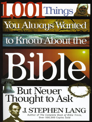 cover image of 1,001 Things You Always Wanted to Know About the Bible, But Never Thought to Ask
